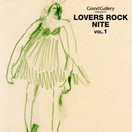 Grand Gallery presentes LOVERS ROCK NITE
