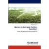 Boron in Soil and Cotton Nutrition: Boron fertigation and cotton