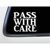 Thatlilcabin - Pass With Care 6" Decal HM1651
