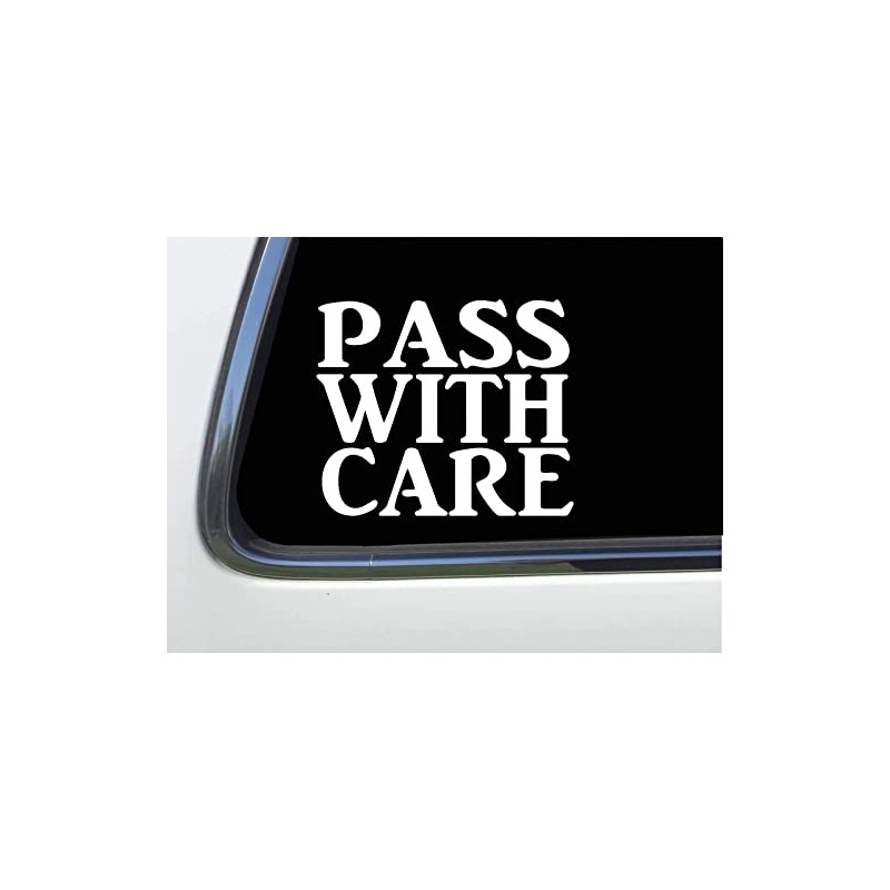 Thatlilcabin - Pass With Care 6" Decal HM1651