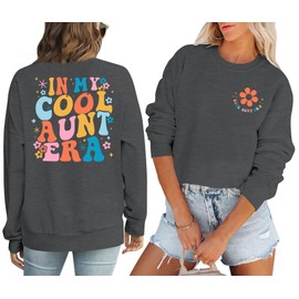 Ithalt Auntie Sweatshirt Women: In My Auntie Era Shirts Cool Aunt Club Long Sleeve Shirts Casual Crewneck Pullover Tops(LightGrey, Medium)