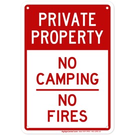 Private Property No Camping No Fires Sign, 7x10 Inches, Rust Free .040 Aluminum, Fade Resistant, Made in USA by My Sign Center
