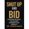 Shut Up And Bid: Everything They Never Told You About