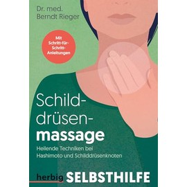Schilddrüsenmassage: Heilende Techniken bei Hashimoto und Schilddrüsenknoten
