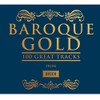 Baroque Gold - 100 Great Tracks