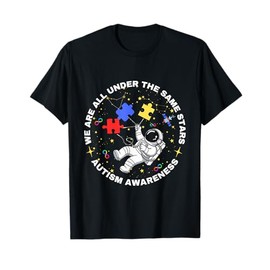 Autism We Are All Under The Same Stars Space Astronaut T-Shirt
