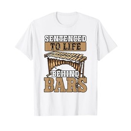 Marimbist Life behind Bars Orchestra Marching Band Marimba T-Shirt