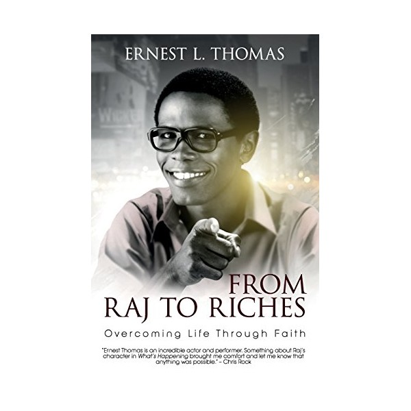 From Raj To Riches: Overcoming Life Through Faith