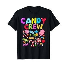 Candy Land Candy Crew Decorations Sweetie Candy Squad T-Shirt