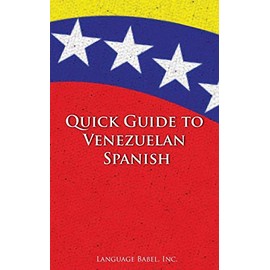 Quick Guide to Venezuelan Spanish
