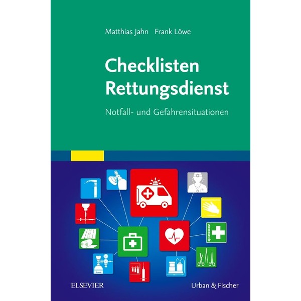 Checklisten Rettungsdienst: Notfall- und Gefahrensituationen