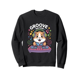 Groove Nation Dj Hamster Music Beat Fun Sweatshirt