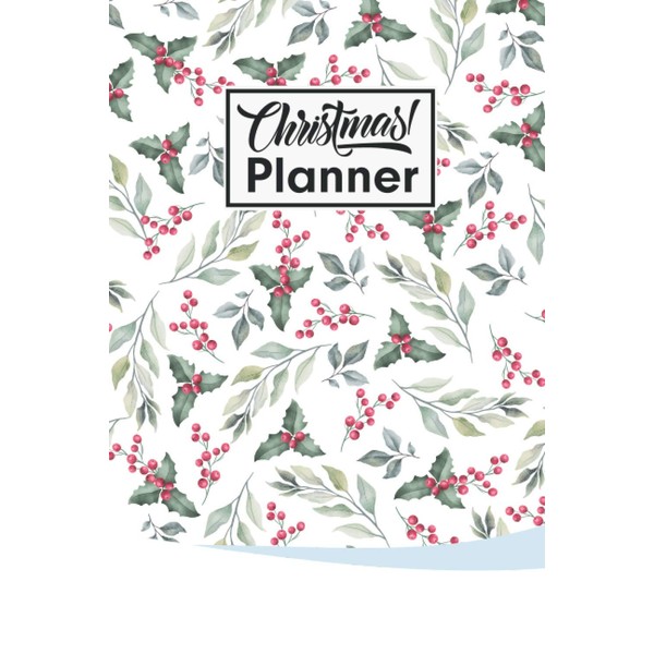 Christmas Planner: Beautiful Christmas Planner Perfect use of Holiday Bucket
