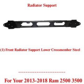US AUTO PARTS PLUS New Front Radiator Support Lower Crossmember Steel Direct Replacement For Ram 2500 3500 2013-2018 5.7L / 6.4L Engine 68224848AA CH1225253