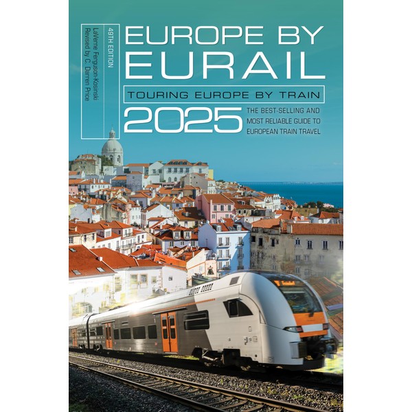 Europe by Eurail 2025: Touring Europe by Train