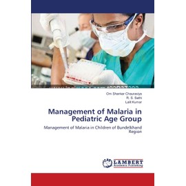 Management of Malaria in Pediatric Age Group: Management of Malaria in Children of Bundelkhand Region