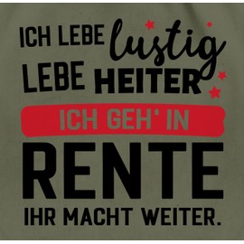 Turnbeutel Rucksack - Rentner Taschen - Ich geh in Rente - Ihr macht weiter. - Unisize - Olivgrün - rentner, zur pensionierung beutel fuer ruhestand abschied kollegin tasche ruhestand, frau weiter
