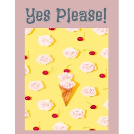 Yes Please!: Ice Cream