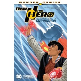Dial H for Hero Vol. 2: New Heroes of Metropolis