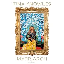 Matriarch: Beyonce s mother tells her story for the first time ever