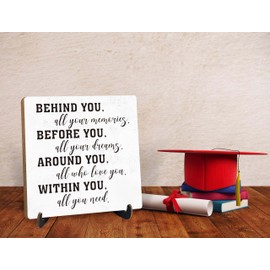Behind You All Your Memories,Graduation Quote Wood Sign,Graduation Party Decorations,Table Toppers,Artwork Home Shelf Wall Decoration,Grad Gift,Inspirational Gift for Grads,Graduation Party Sign,B1