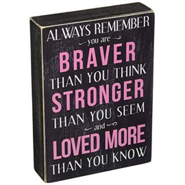 Kelli's Shop Braver Always Remember Box Sign-7 x 5 Inches, Multicolor