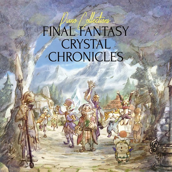 Piano Collections FINAL FANTASY CRYSTAL CHRONICLES (no benefits)