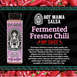 Hot Mama Salsa Fermented Fresno Chili – A Chili Hot Sauce with Natural Ingredient Rich in Antioxidants, Low Calorie, No Preservatives, Additives, or GMOs – Perfect for Tacos, Eggs, and More – 9 fl oz