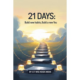 21 DAYS: Build New Habits, Build a New You