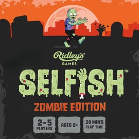 Ridley’s | Selfish: Zombie Edition | Strategy Card Game | Ages 8+ | 2-5 Players | 20+ Minutes Playing Time