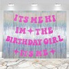 Its Me Hi Im The Birthday Girl Its Me Banner,Popular