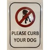 Please Curb Your Dog Sign (Aluminum Sign 7 X 10)
