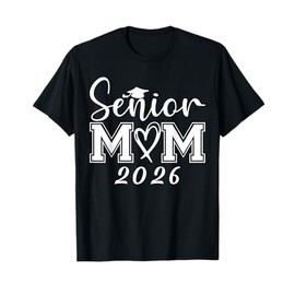 Mom Senior 2026 Proud Mom Of A Class Of 2026 Graduate Mother T-Shirt