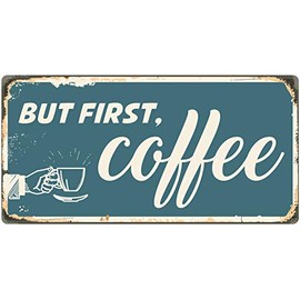 StickerPirate 837HS But First Coffee 5"x10" Aluminum Hanging Novelty Sign