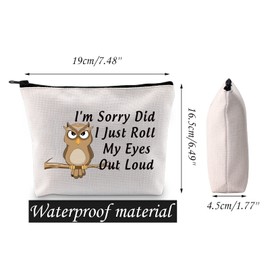 JNIAP Cute Owl Cosmetic Bag Owl Lover Gift I'm Sorry Did I Just Roll My Eyes Out Loud Makeup Pouch Owl Animal Travel Toiletry Bag (Roll My Eyes Bag)