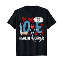 Love Healthcare Funny Nurses Graphic T-Shirt