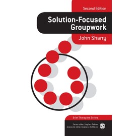 Solution-Focused Groupwork, Second Edition