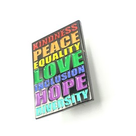 Kindness Peace Equality Love Inclusion Hope Diversity Black Rainbow Colourful Metal Enamel Pin Badge