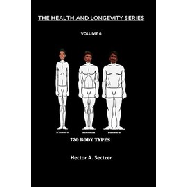 720 Body Types (The Health and Longevity Series)