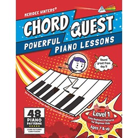 Chord Quest Powerful Piano Lessons Level 1: Easy Keyboard Patterns for Beginner Kids (Meridee Winters Chord Quest)