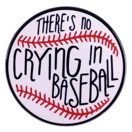 Baseball Enamel Pin Metal badge "There's No Crying In Baseball" Funny Sports Brooch for Baseball Fans, Backpacks, Jackets, Hats, and Bags Gift for Baseball Lovers and Players