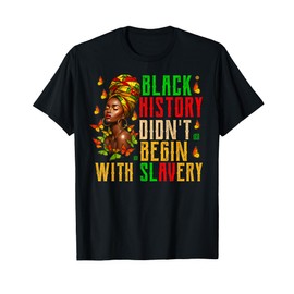 Black History T Shirts Black History Month Shirt Men Women T-Shirt