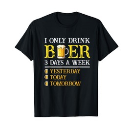 I Only Drink Beer Three Times A Week Vintage Beer Funny Beer T-Shirt