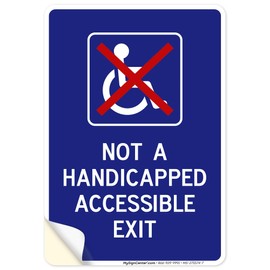 Not A Handicapped Accessible Exit With Graphic Sign, 10x7 Inches, 4 Mil Vinyl Decal Stickers Weather Resistant, Made in USA by My Sign Center