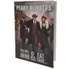 Peaky Blinders Birthday Card - You Will Drink & Eat