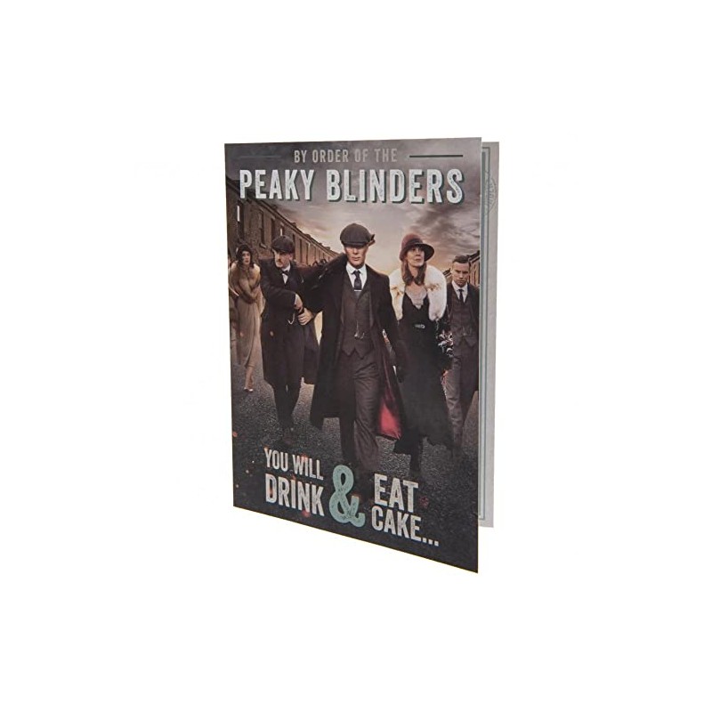 Peaky Blinders Birthday Card - You Will Drink & Eat