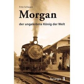 Morgan - der ungekrönte König der Welt