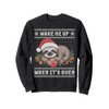 Wake me up when it's over, sloth ugly Christmas sweater