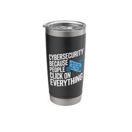 Funny Cybersecurity IT Security Cyber Security Stainless Steel Insulated Tumbler