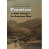Frontiers: A Short History of the American West